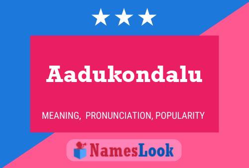 ملصق اسم Aadukondalu