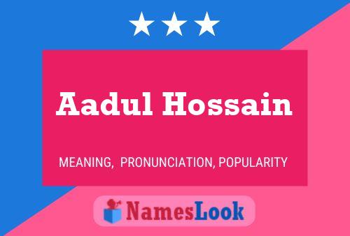 ملصق اسم Aadul Hossain