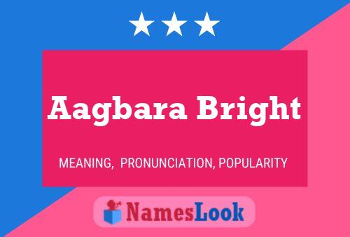 ملصق اسم Aagbara Bright