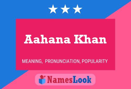 ملصق اسم Aahana Khan