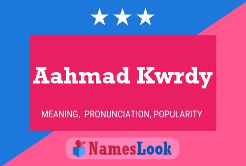 ملصق اسم Aahmad Kwrdy