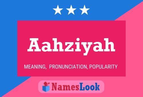 ملصق اسم Aahziyah