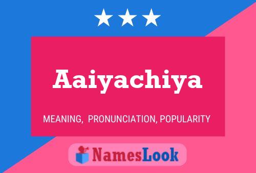 ملصق اسم Aaiyachiya