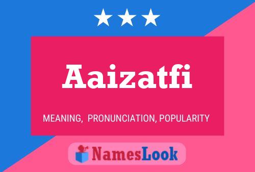 ملصق اسم Aaizatfi