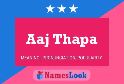 ملصق اسم Aaj Thapa