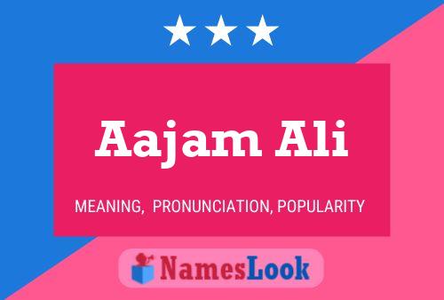 ملصق اسم Aajam Ali