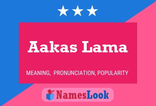 ملصق اسم Aakas Lama