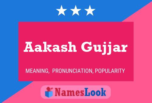 ملصق اسم Aakash Gujjar