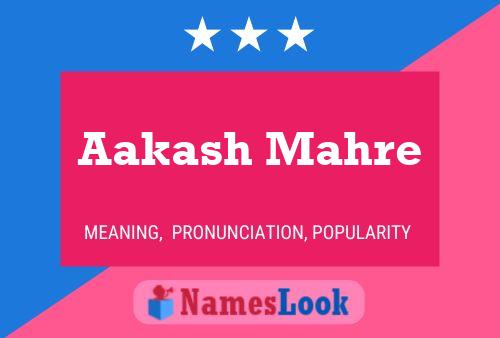 ملصق اسم Aakash Mahre