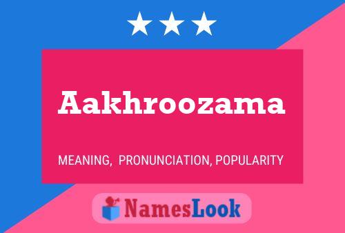 ملصق اسم Aakhroozama