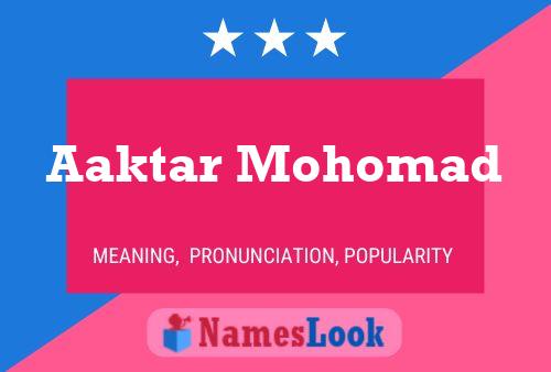 ملصق اسم Aaktar Mohomad