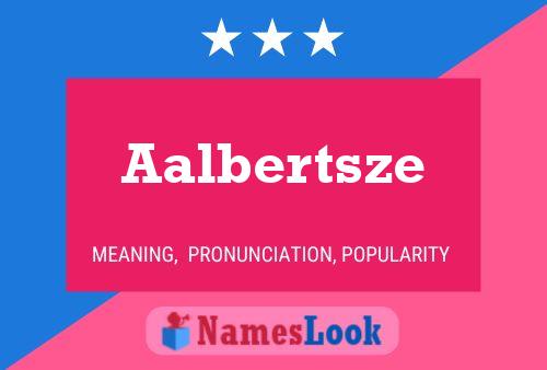 ملصق اسم Aalbertsze