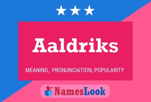 ملصق اسم Aaldriks