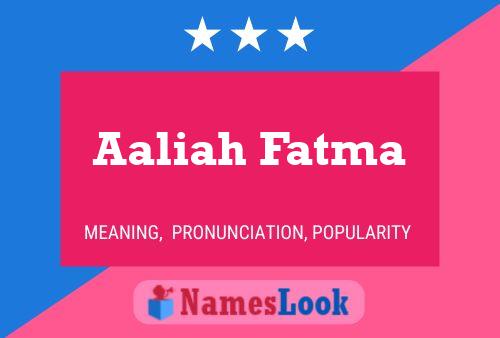 ملصق اسم Aaliah Fatma