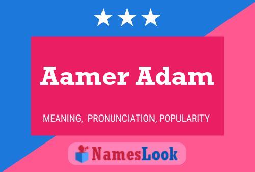 ملصق اسم Aamer Adam