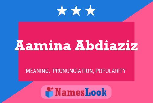 ملصق اسم Aamina Abdiaziz