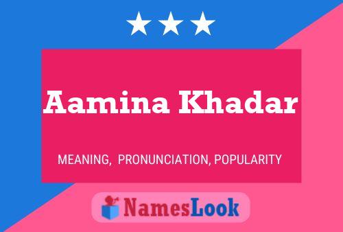 ملصق اسم Aamina Khadar