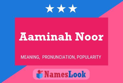 ملصق اسم Aaminah Noor