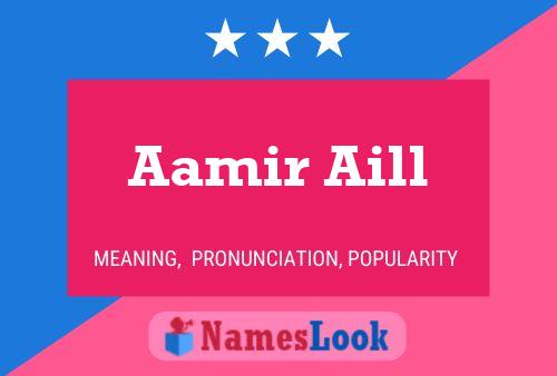 ملصق اسم Aamir Aill