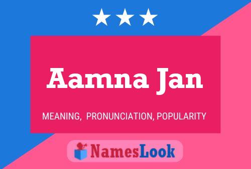 ملصق اسم Aamna Jan