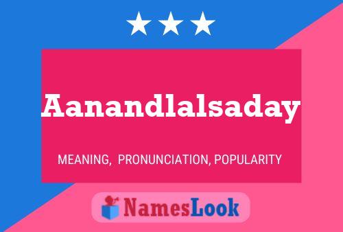 ملصق اسم Aanandlalsaday