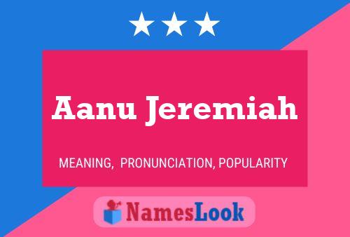 ملصق اسم Aanu Jeremiah