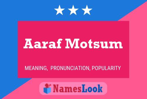 ملصق اسم Aaraf Motsum