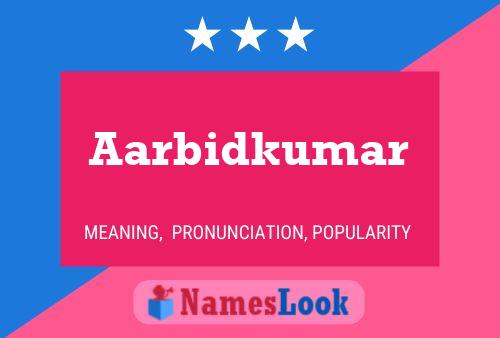 ملصق اسم Aarbidkumar