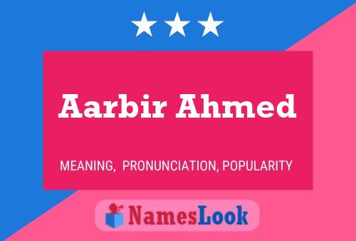 ملصق اسم Aarbir Ahmed