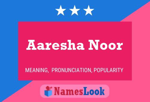 ملصق اسم Aaresha Noor