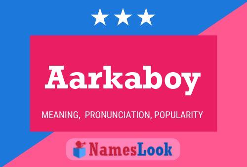 ملصق اسم Aarkaboy