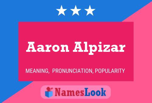 ملصق اسم Aaron Alpizar