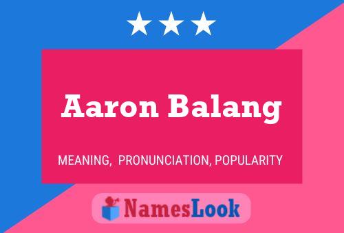 ملصق اسم Aaron Balang