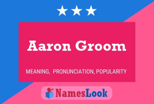 ملصق اسم Aaron Groom