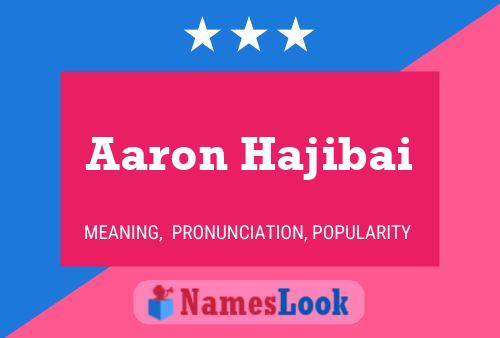 ملصق اسم Aaron Hajibai