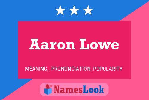 ملصق اسم Aaron Lowe