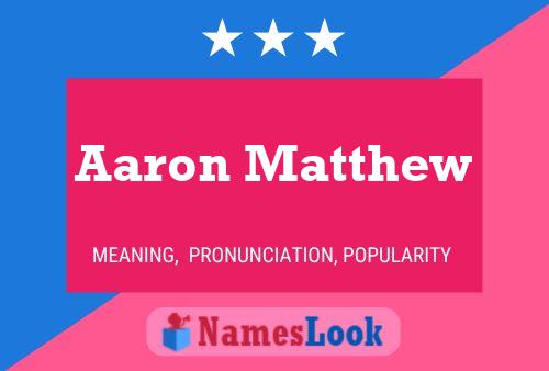 ملصق اسم Aaron Matthew