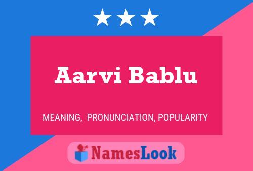 ملصق اسم Aarvi Bablu