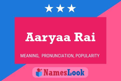 ملصق اسم Aaryaa Rai