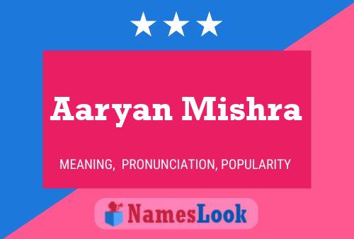 ملصق اسم Aaryan Mishra