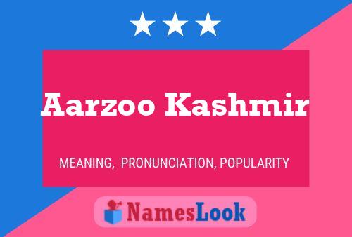 ملصق اسم Aarzoo Kashmir