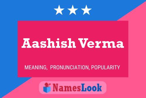 ملصق اسم Aashish Verma