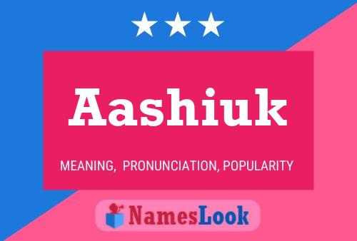 ملصق اسم Aashiuk