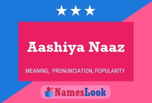 ملصق اسم Aashiya Naaz