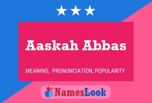 ملصق اسم Aaskah Abbas