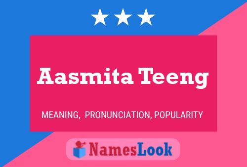 ملصق اسم Aasmita Teeng