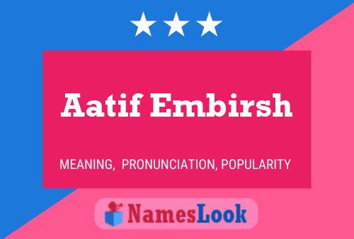 ملصق اسم Aatif Embirsh