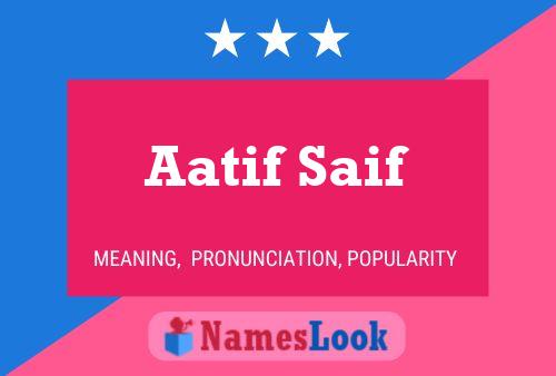 ملصق اسم Aatif Saif