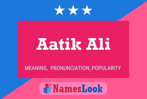 ملصق اسم Aatik Ali