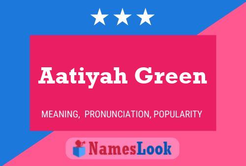 ملصق اسم Aatiyah Green